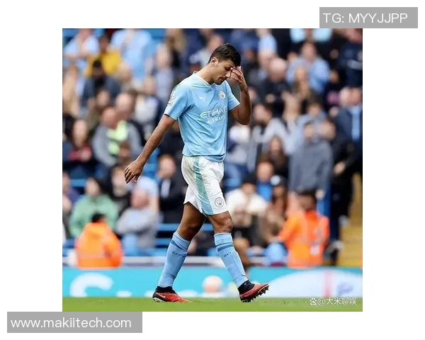 罗德里在曼城的崛起之路与对球队战术的深远影响分析